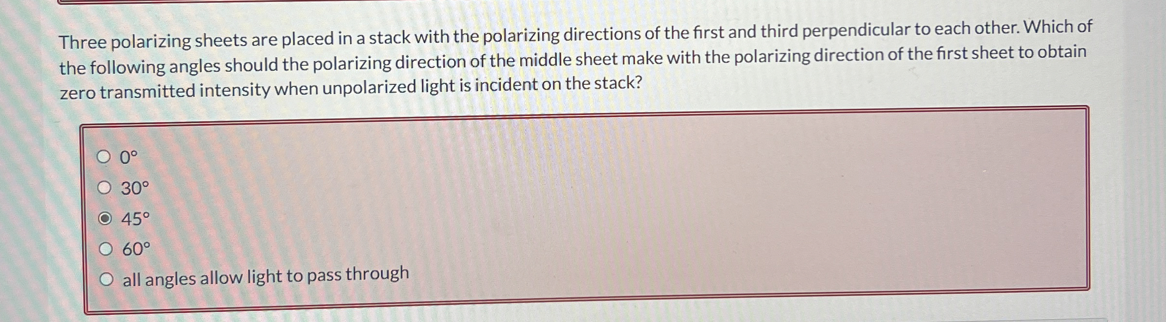 Three polarizing sheets are placed in a stack