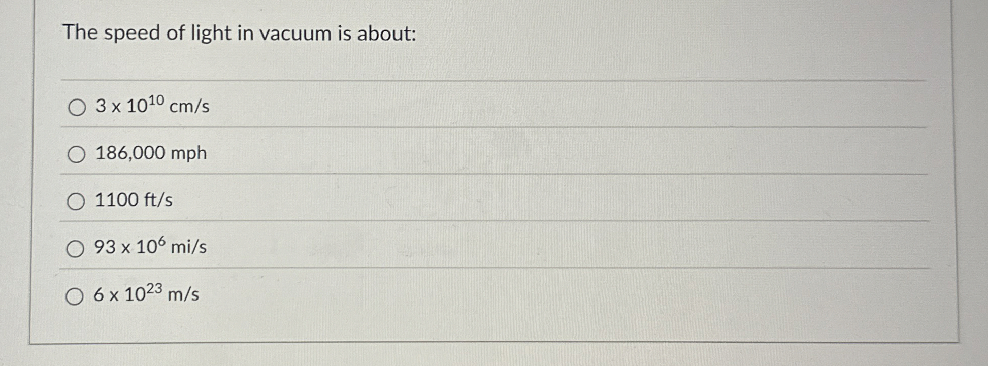 The speed of light in vacuum is about: 3 1 0 1 0