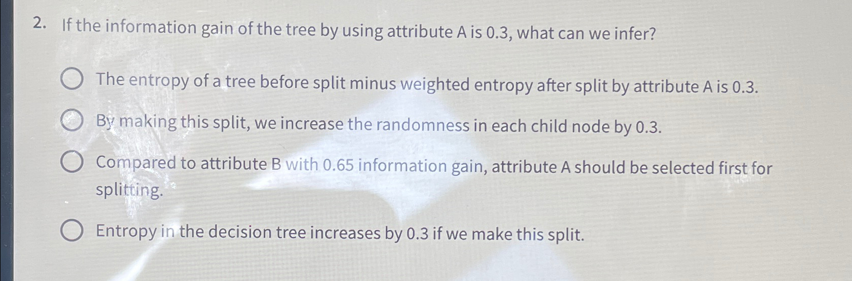 If the information gain of the tree by using