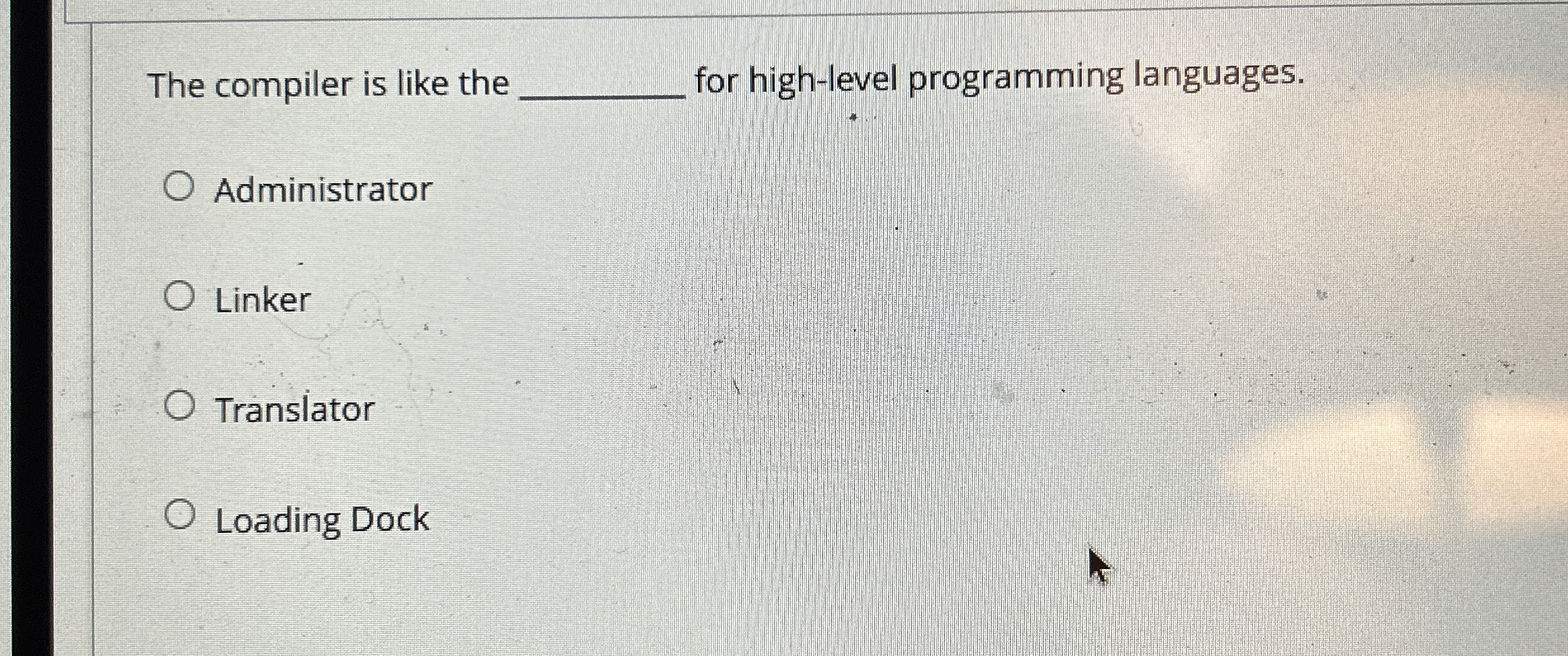The compiler is like the for high - level
