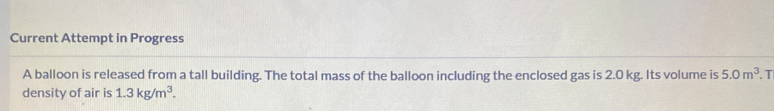 Current Attempt in Progress A balloon is released