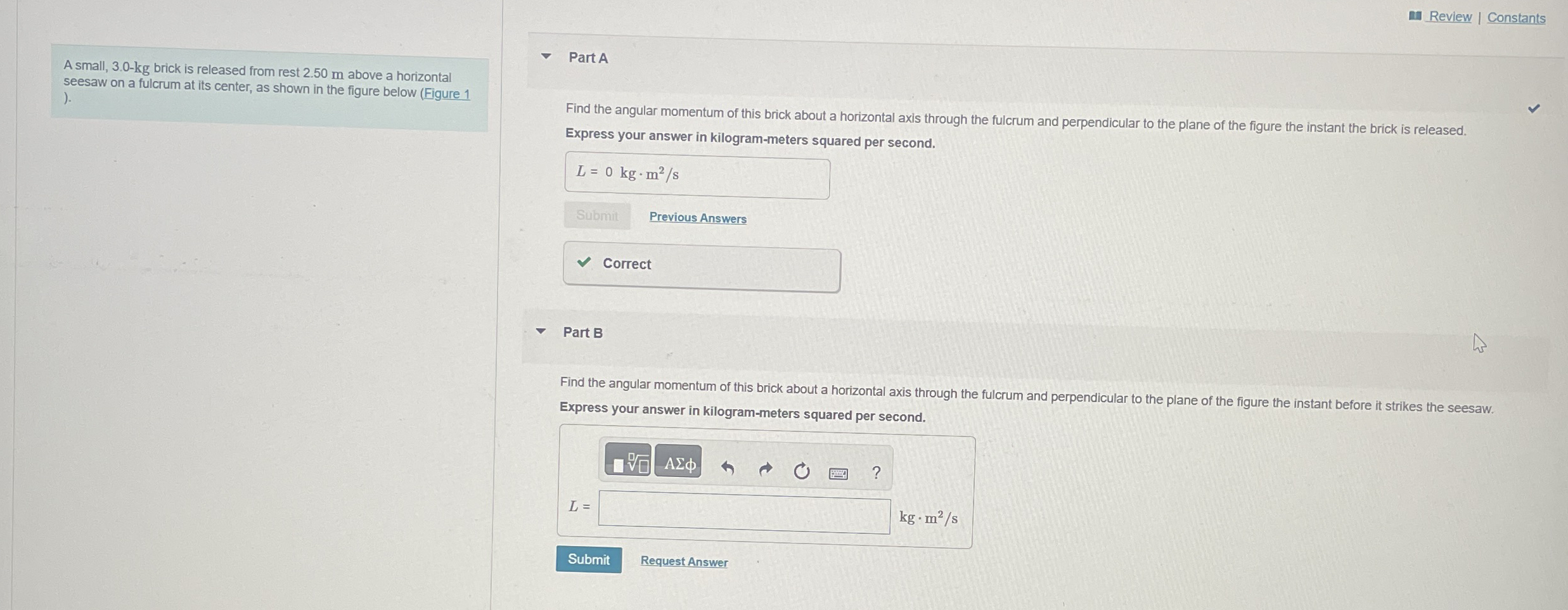 Review | Constants A small, 3 . 0 - kg brick is