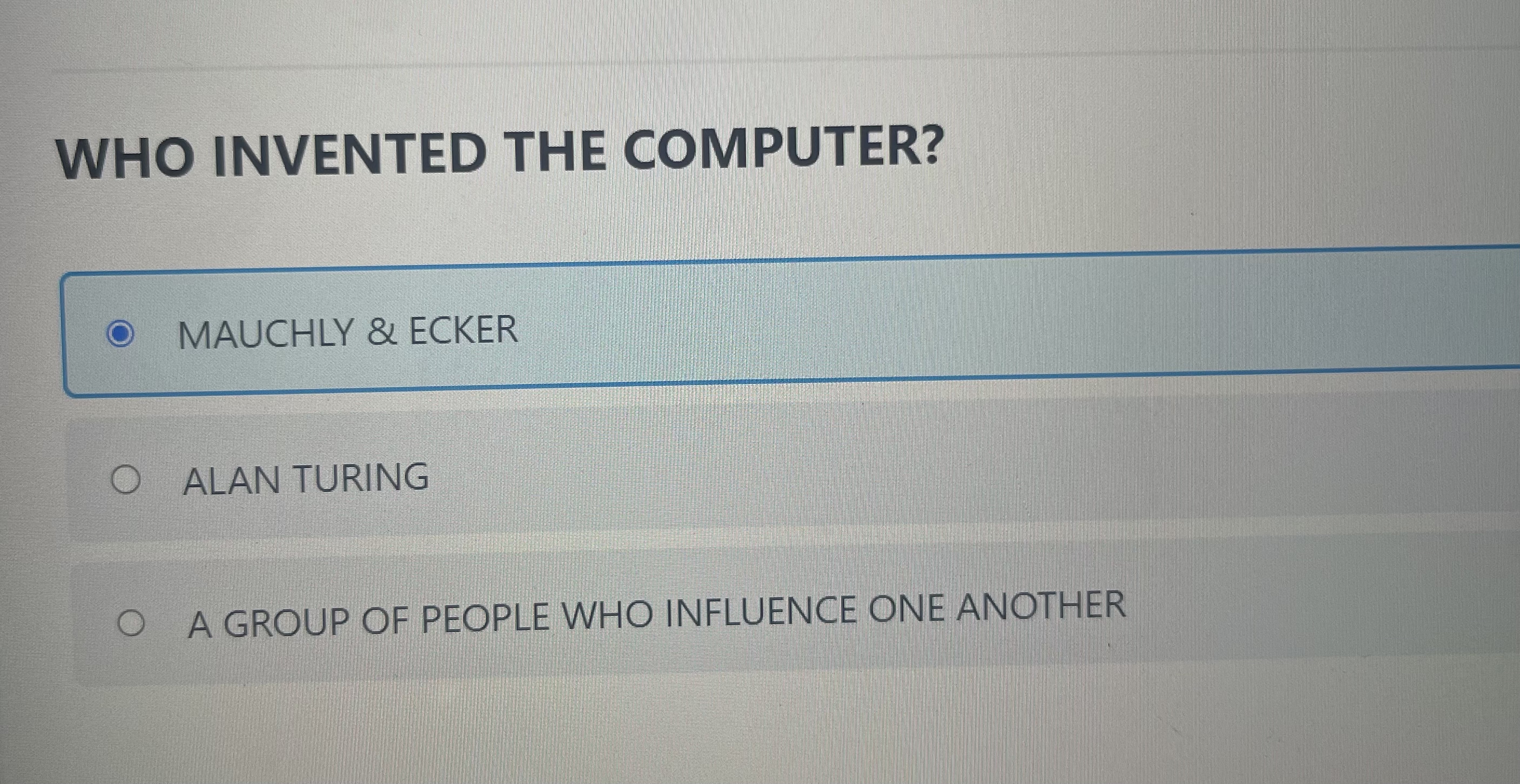WHO INVENTED THE COMPUTER? MAUCHLY & ECKER ALAN