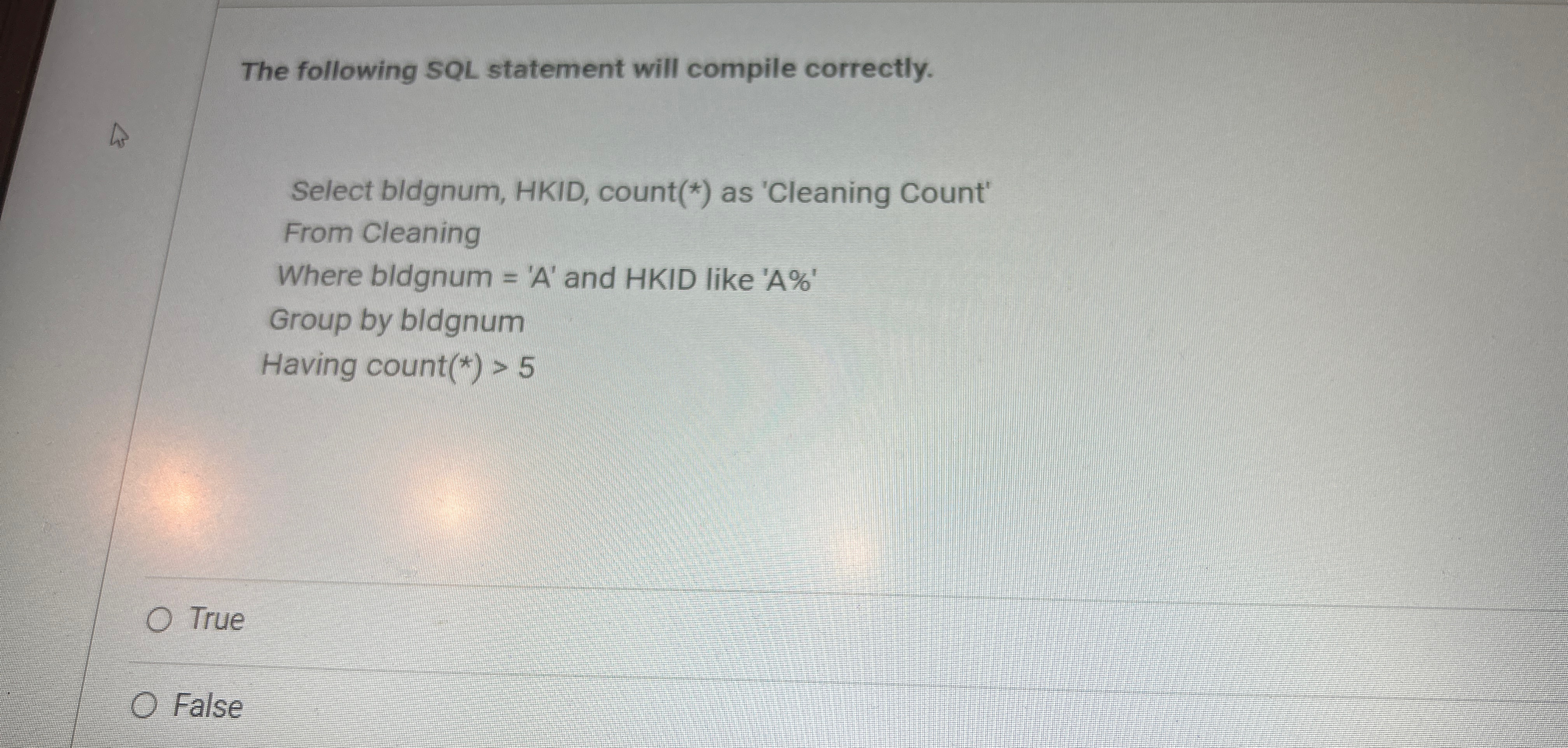 The following SQL statement will compile