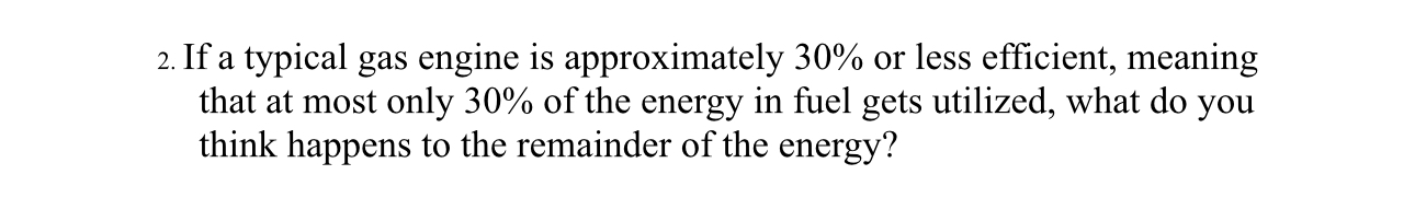 If a typical gas engine is approximately 3 0 % or