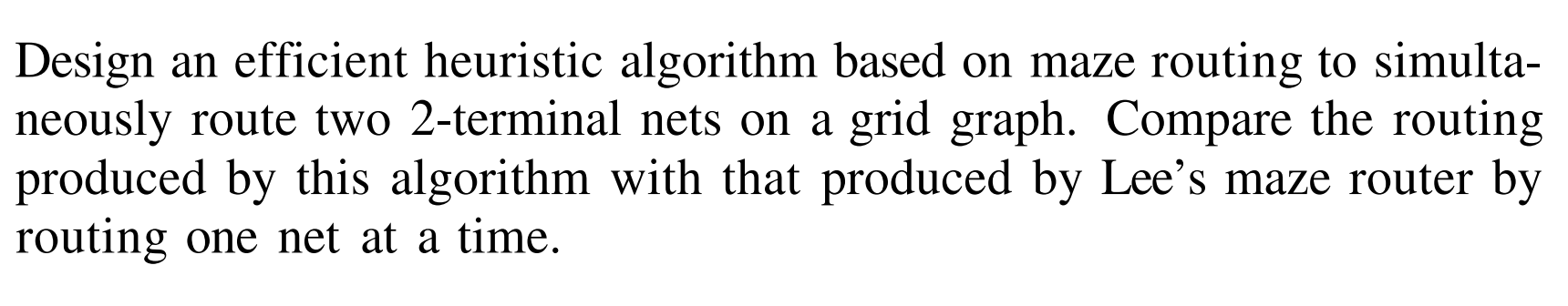Design an efficient heuristic algorithm based on