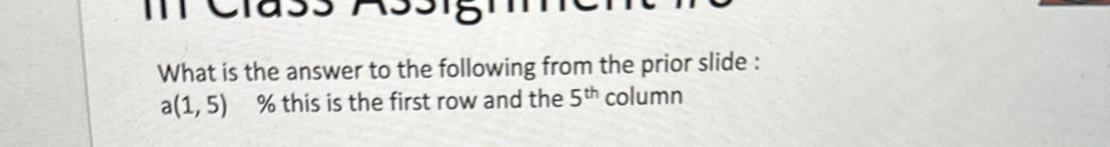 What is the answer to the following from the