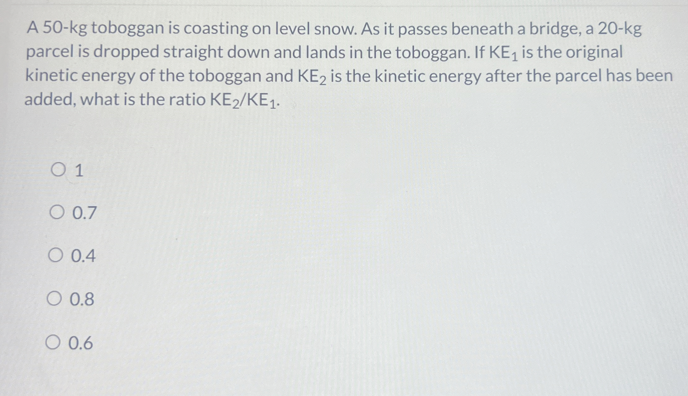 A 5 0 - kg toboggan is coasting on level snow. As