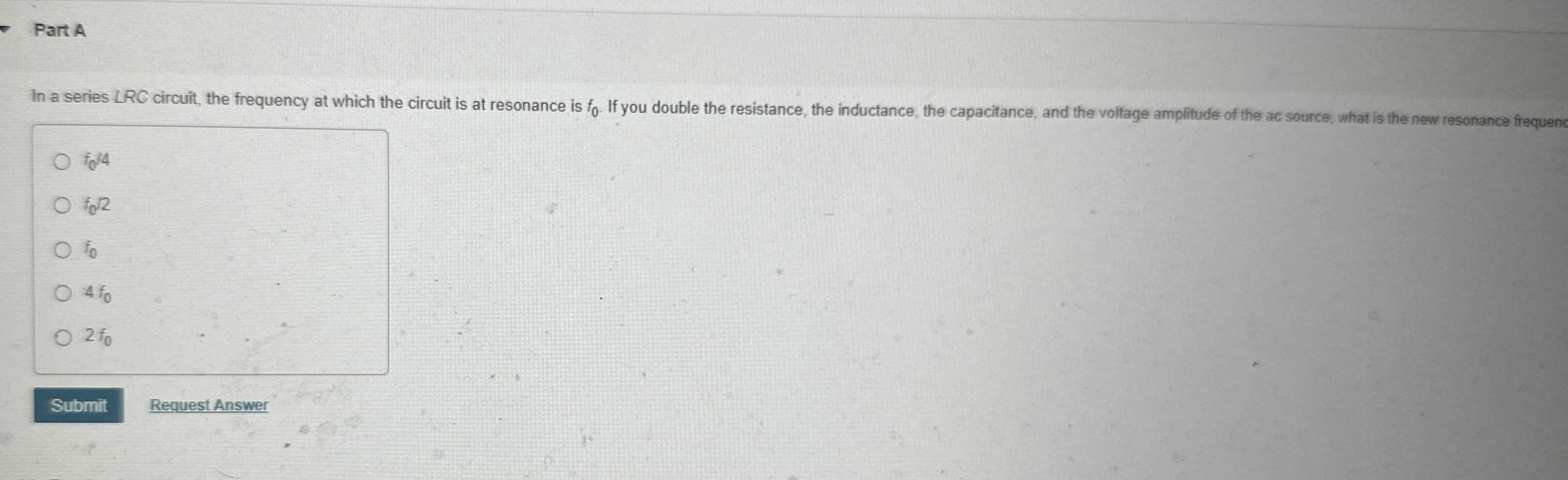 Part A In a series ? ? R C circuit, the frequency