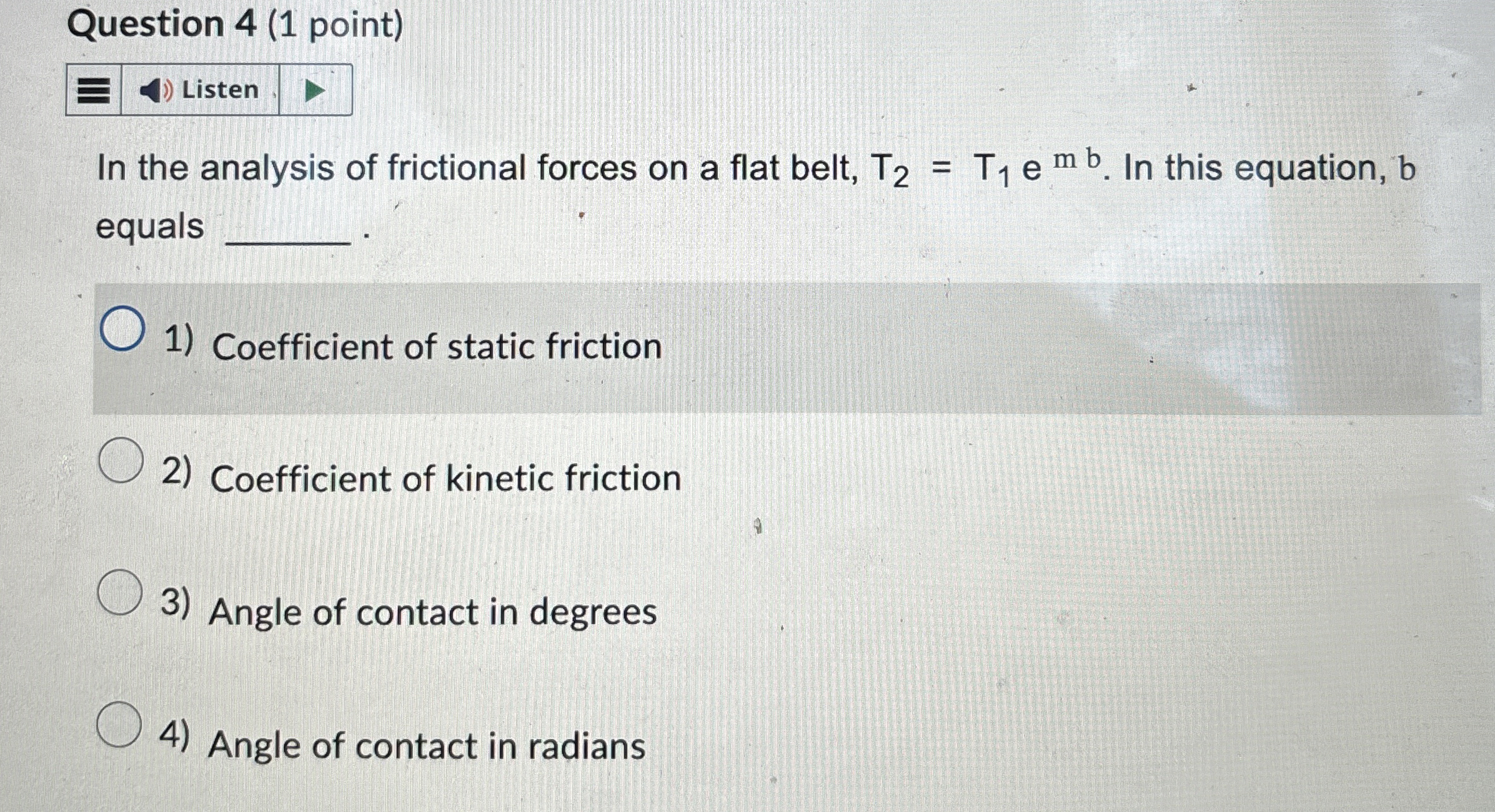 Question 4 ( 1 point ) Listen In the analysis of