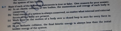 the system of two bodies 5 . 7 State if each of