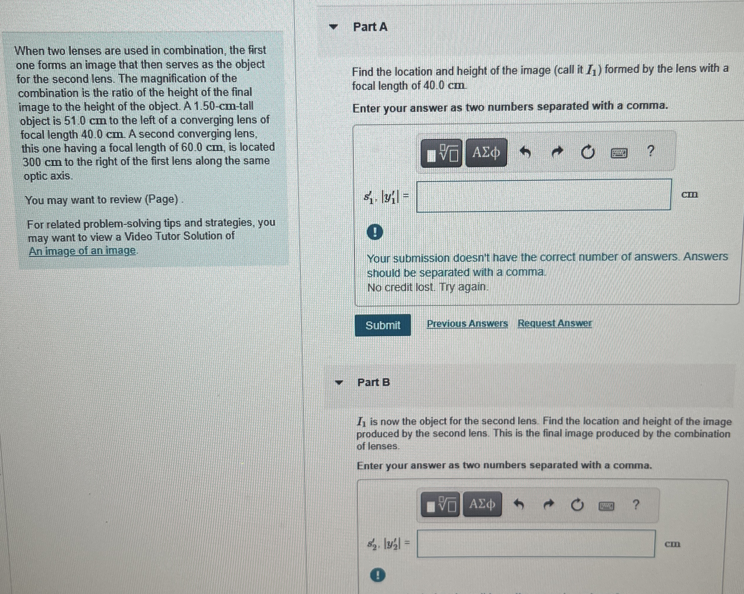 When two lenses are used in combination, the
