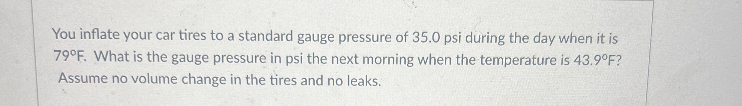 You inflate your car tires to a standard gauge