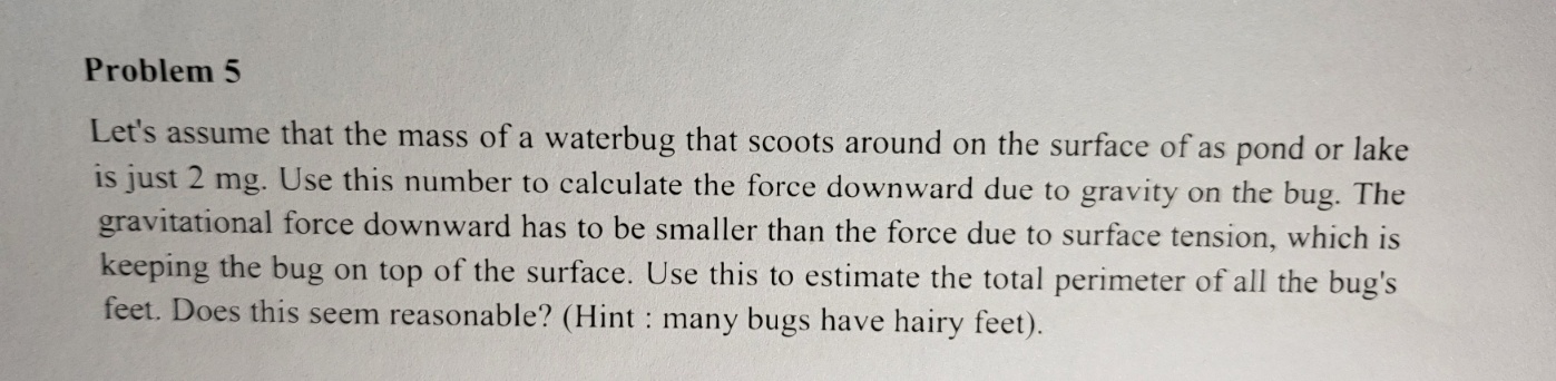 Problem 5 Let's assume that the mass of a
