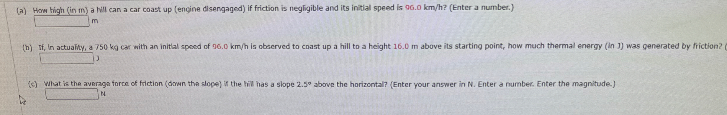 ( a ) How high ( in m ) a hill can a car coast up