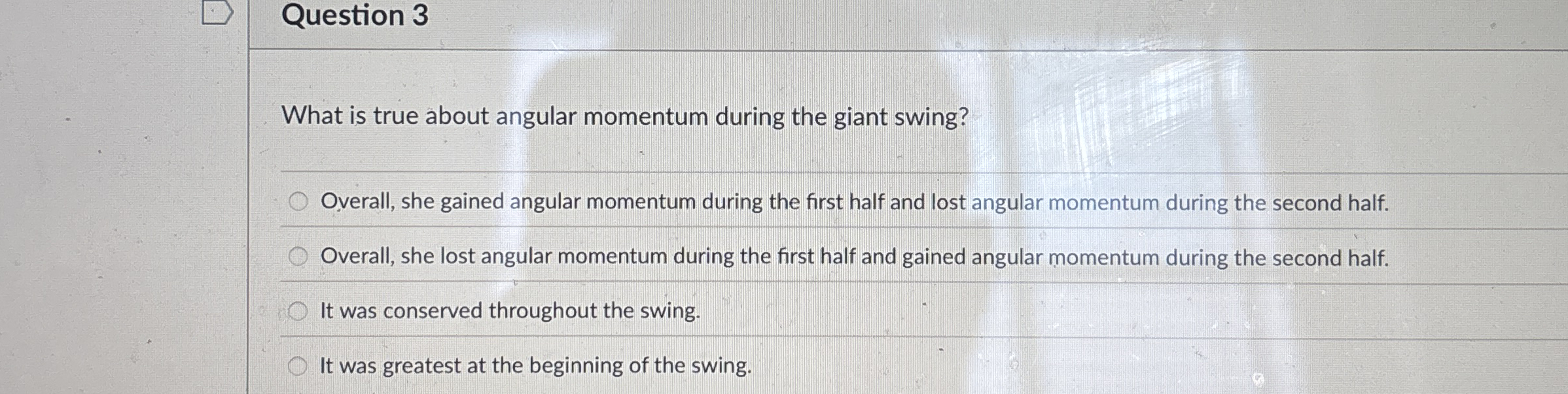 Question 3 What is true about angular momentum