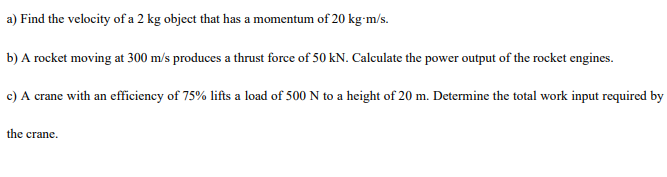 a ) Find the velocity of a 2 kg object that has a
