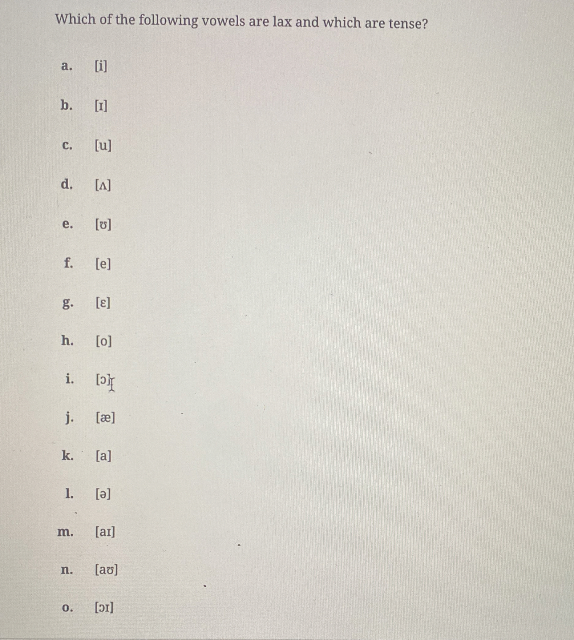 Which of the following vowels are lax and which