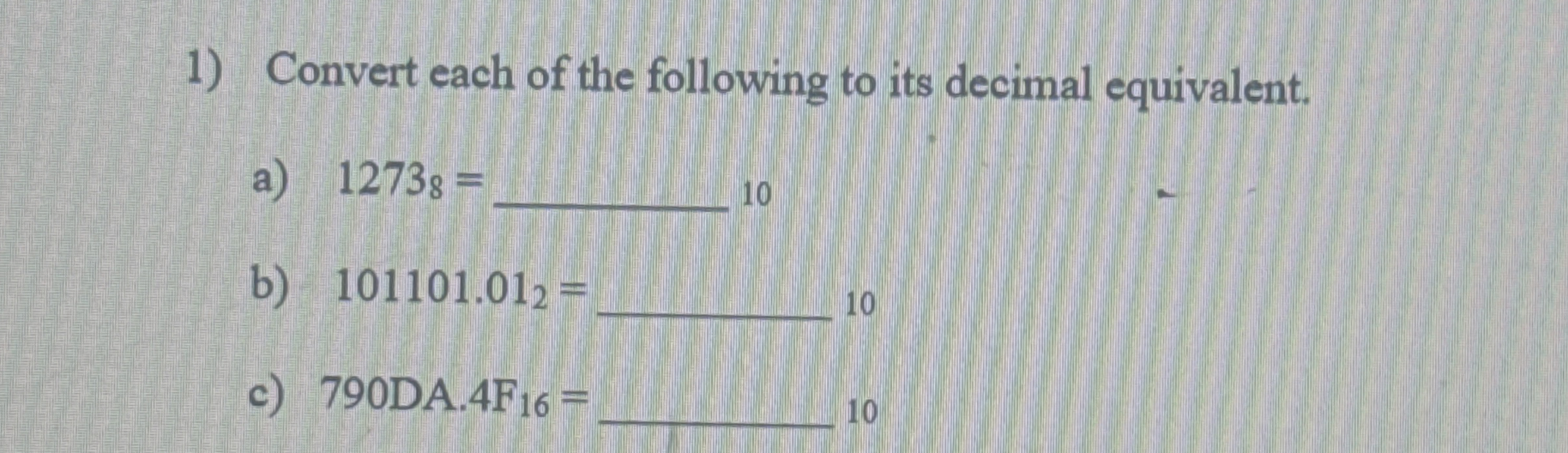 Convert each of the following to its decimal