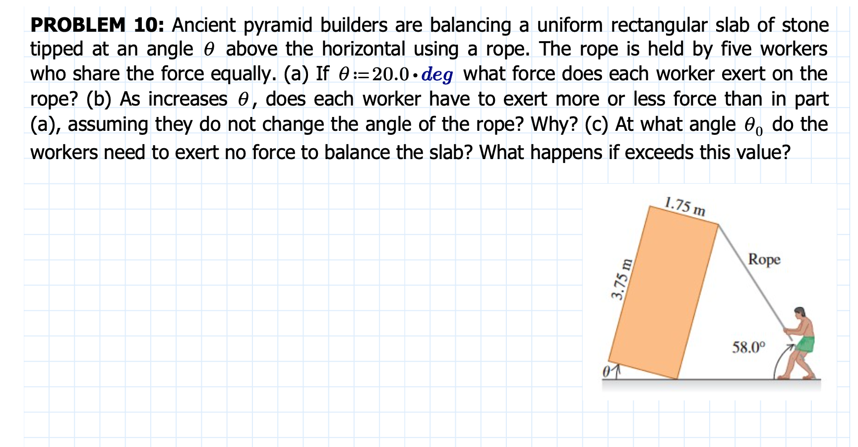 PROBLEM 1 0 : Ancient pyramid builders are