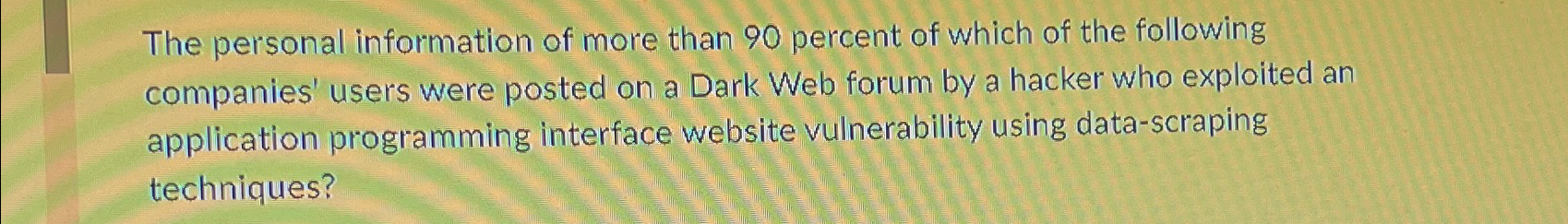 The personal information of more than 9 0 percent
