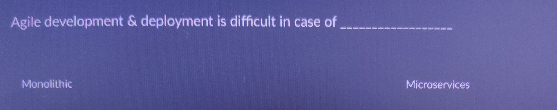 Agile development & deployment is difficult in