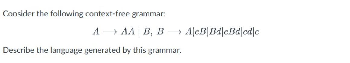Consider the following context - free grammar: