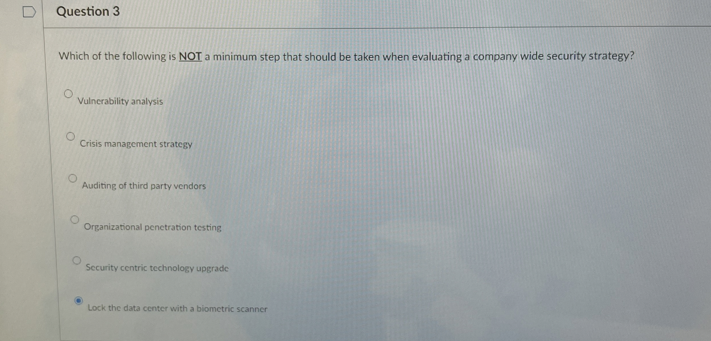 Question 3 Which of the following is NOT a