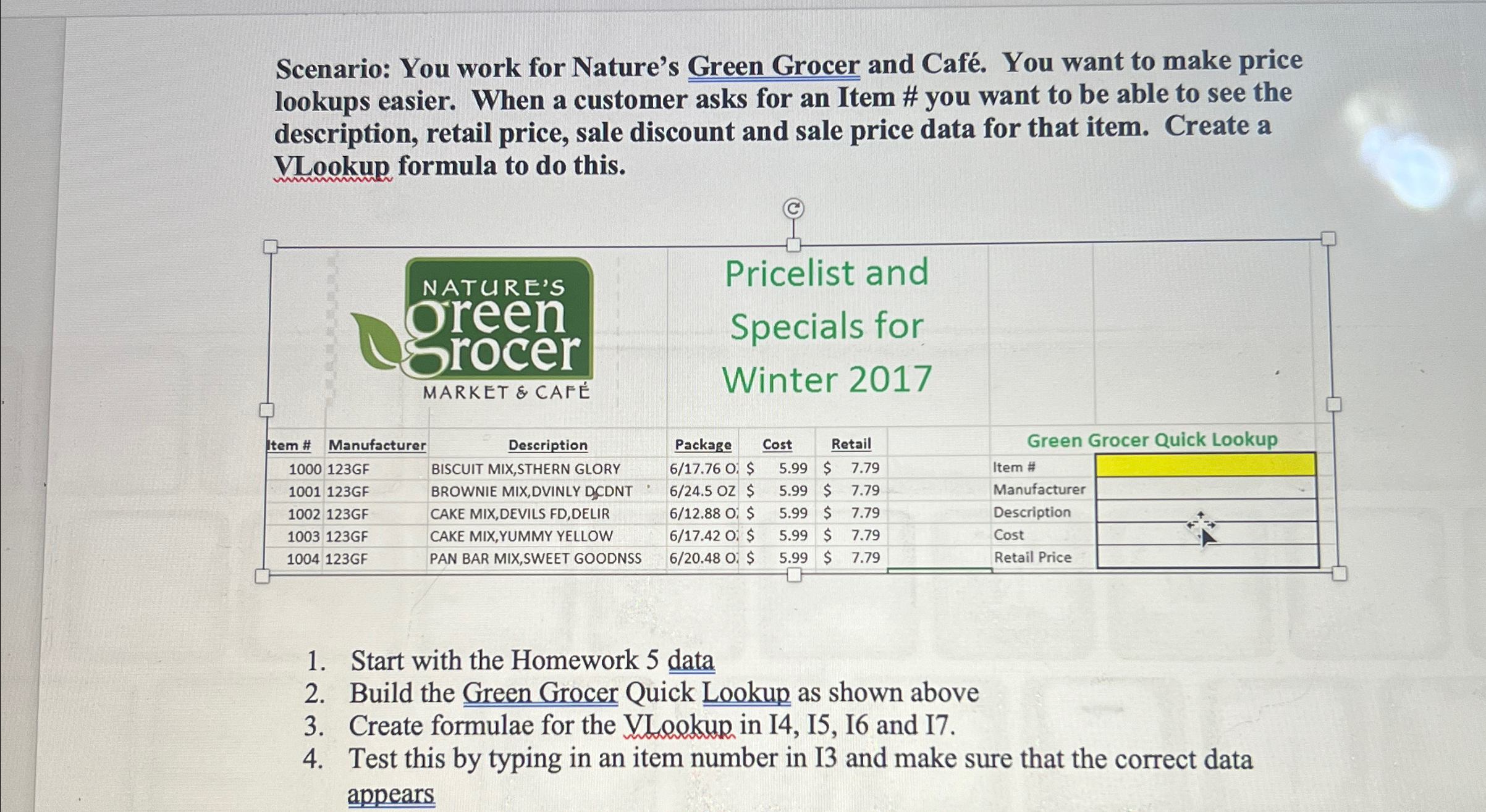 Scenario: You work for Nature's Green Grocer and