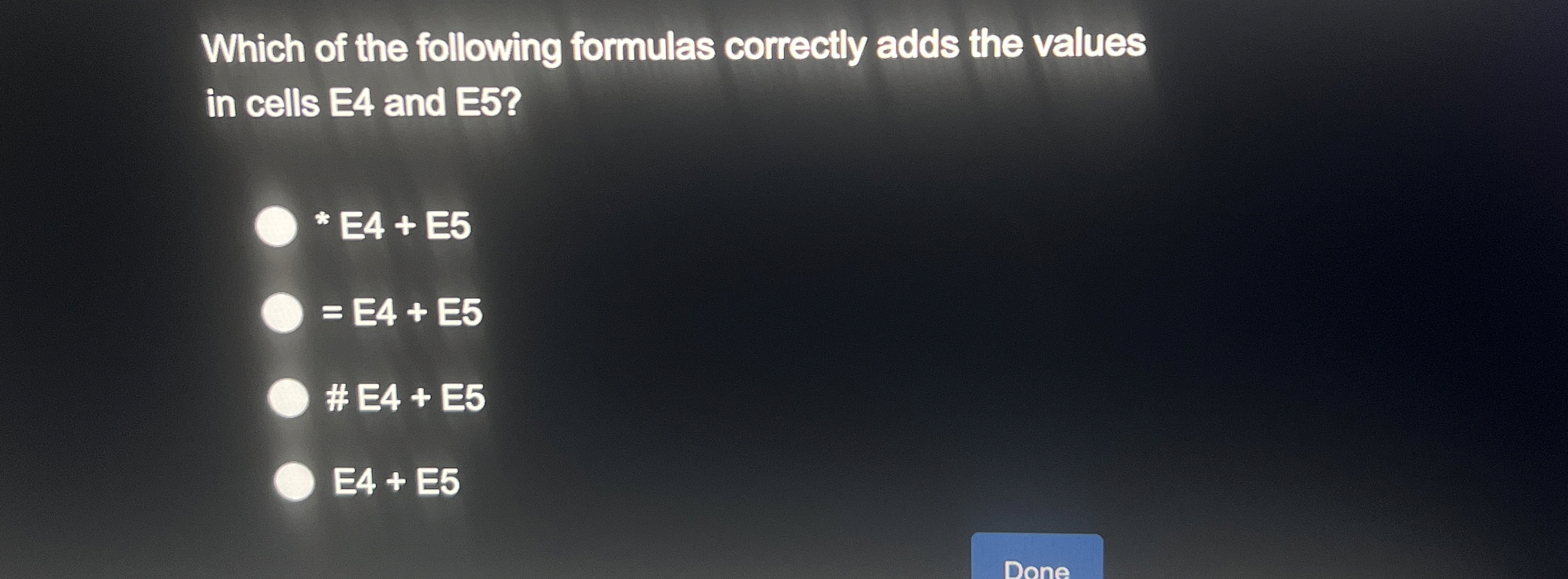 Which of the following formulas correctly adds