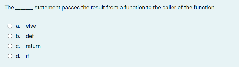 The statement passes the result from a function
