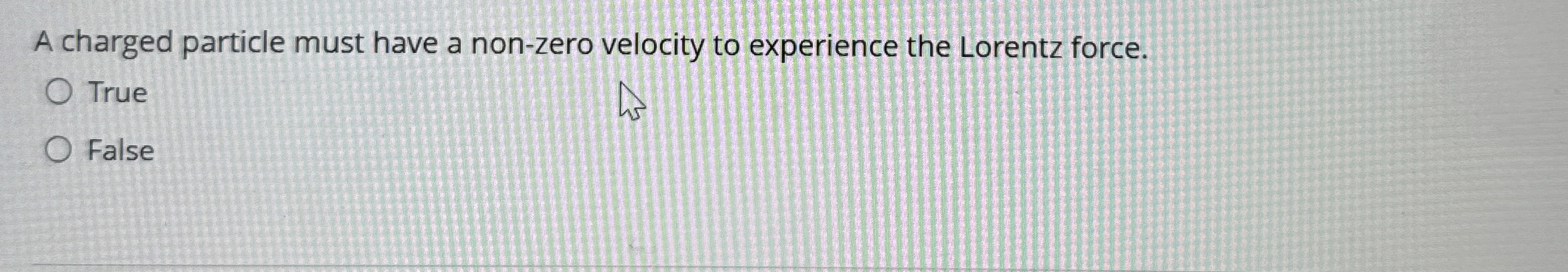 A charged particle must have a non - zero