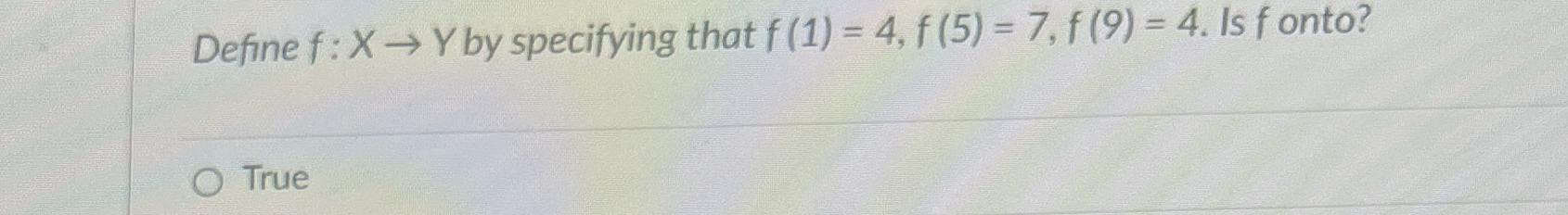 Define f : x Y by specifying that f ( 1 ) = 4 , f