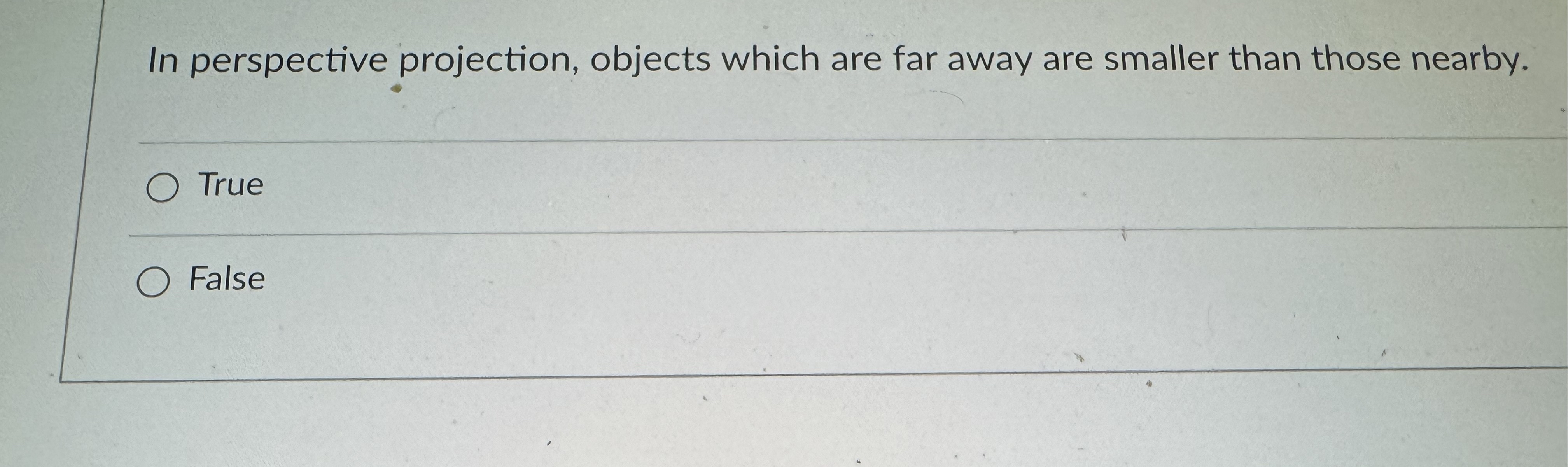 In perspective projection, objects which are far