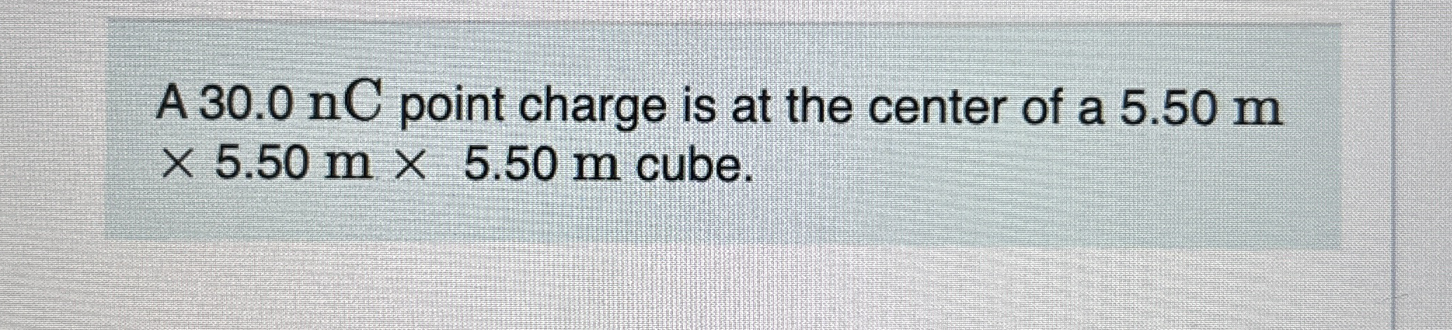 A 3 0 . 0 nC point charge is at the center of a 5