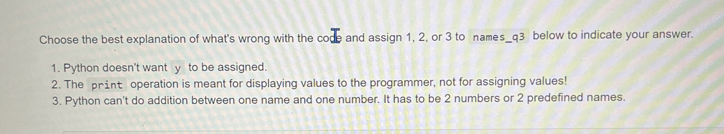 Choose the best explanation of what's wrong with