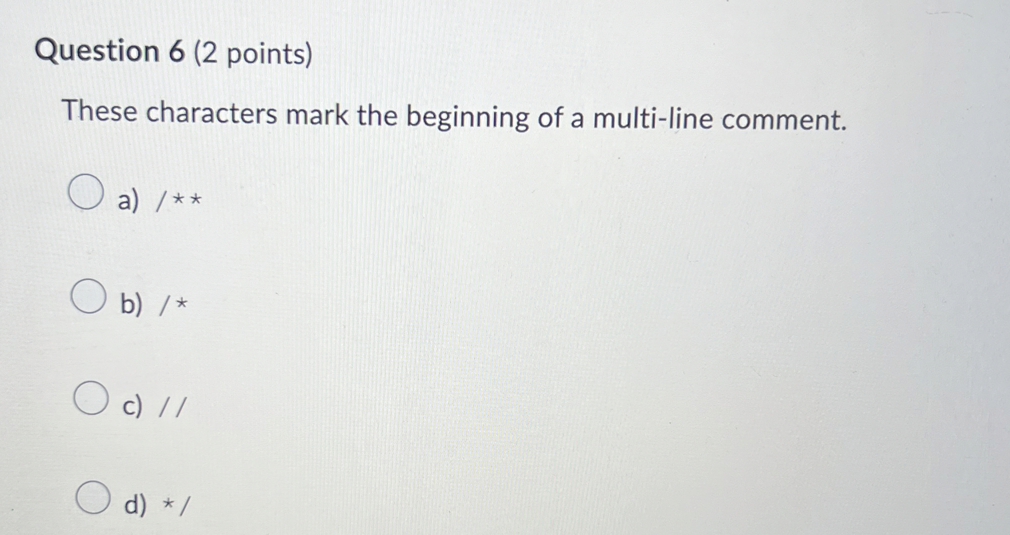 Question 6 ( 2 points ) These characters mark the