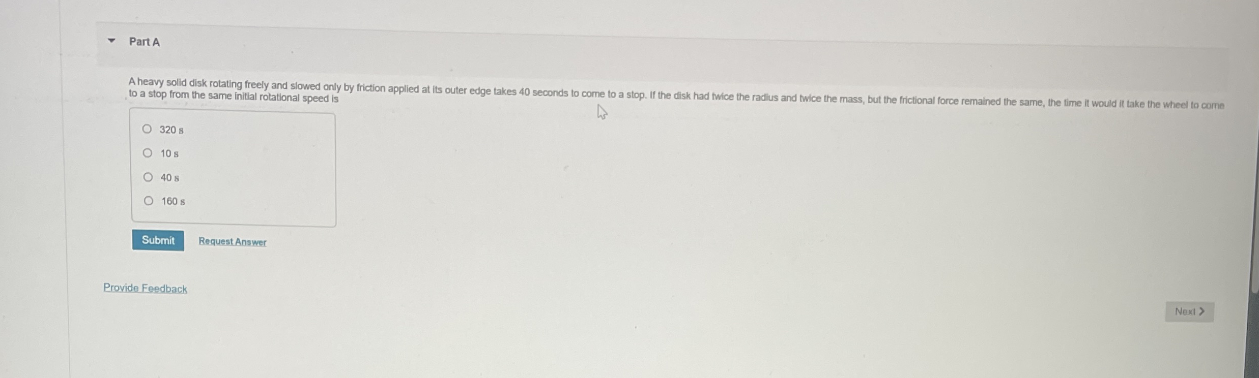 Part A A heavy solid disk rotating freely and