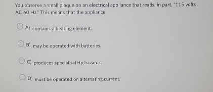 You observe a small plaque on an electrical