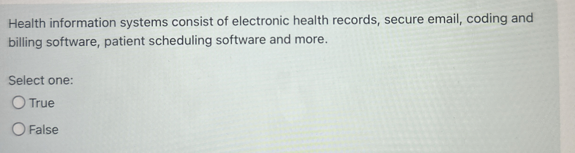 Health information systems consist of electronic