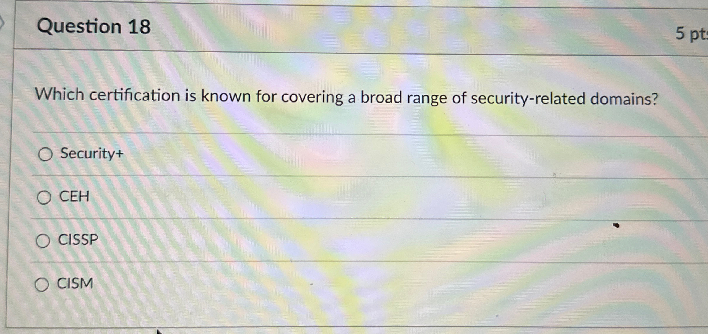 Question 1 8 Which certification is known for