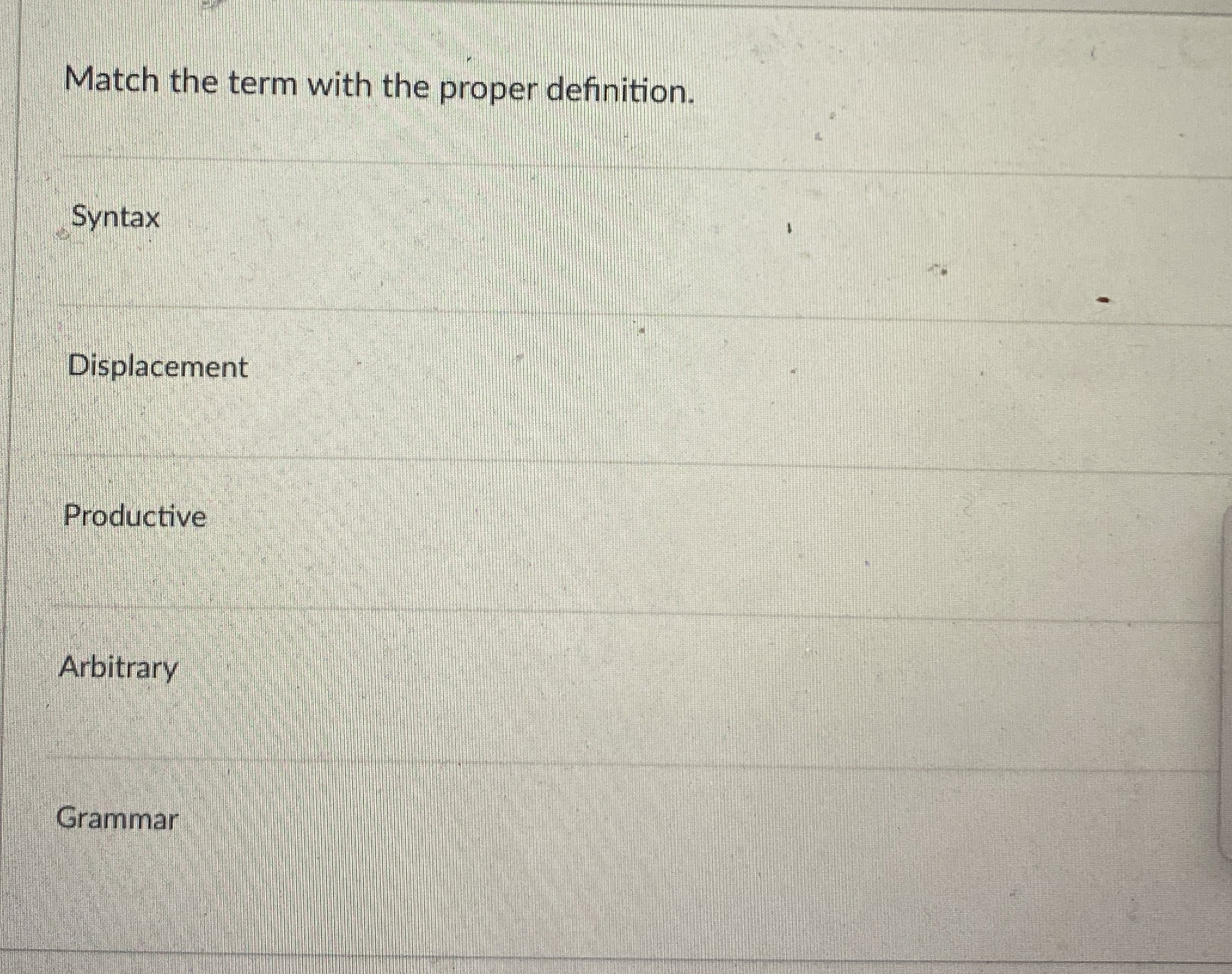 Match the term with the proper definition. Syntax