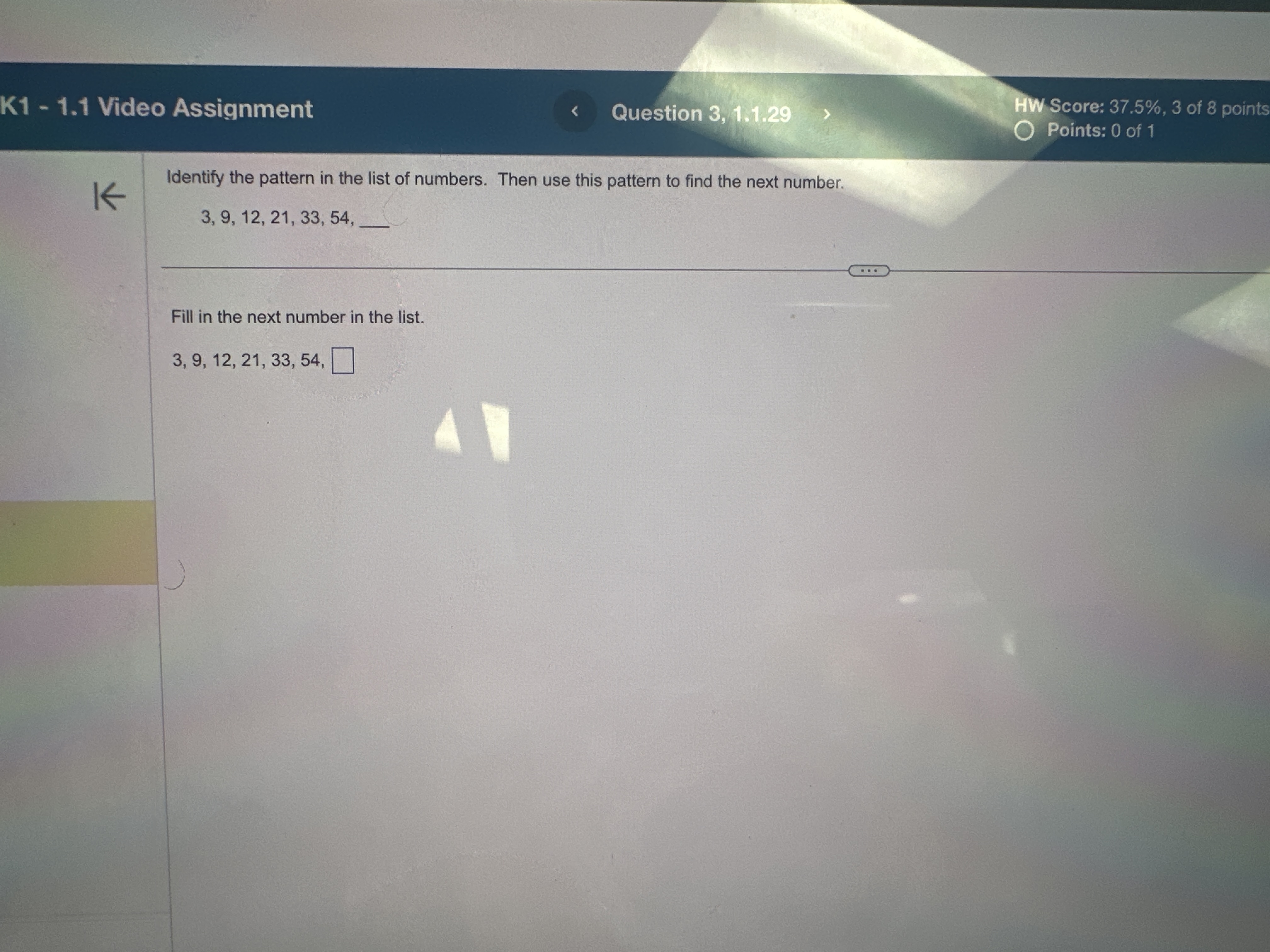 Identify the pattern in the list of numbers. Then