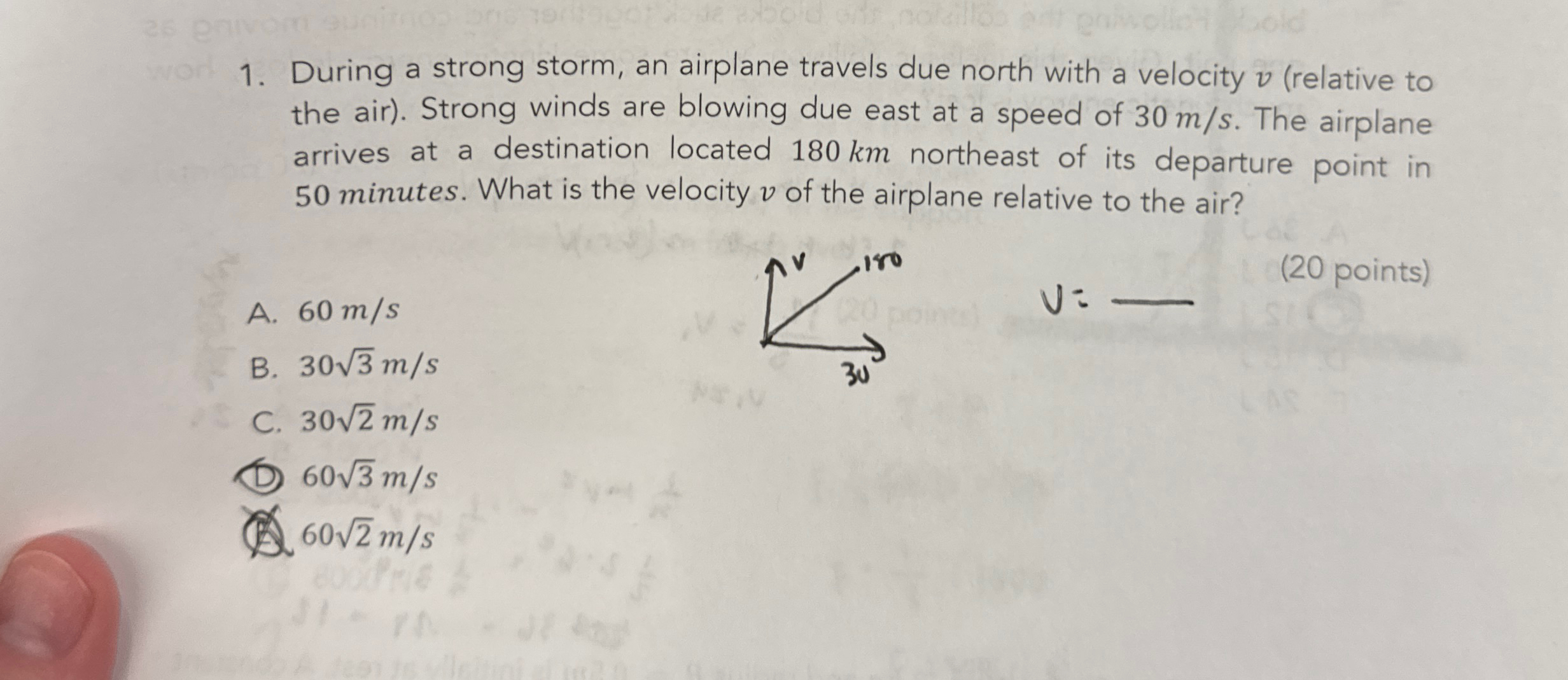 During a strong storm, an airplane travels due