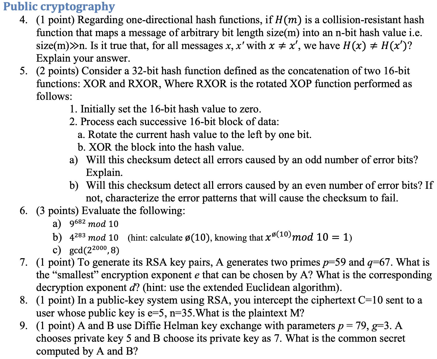 4 . For RC 4 stream cipher, what is the value of