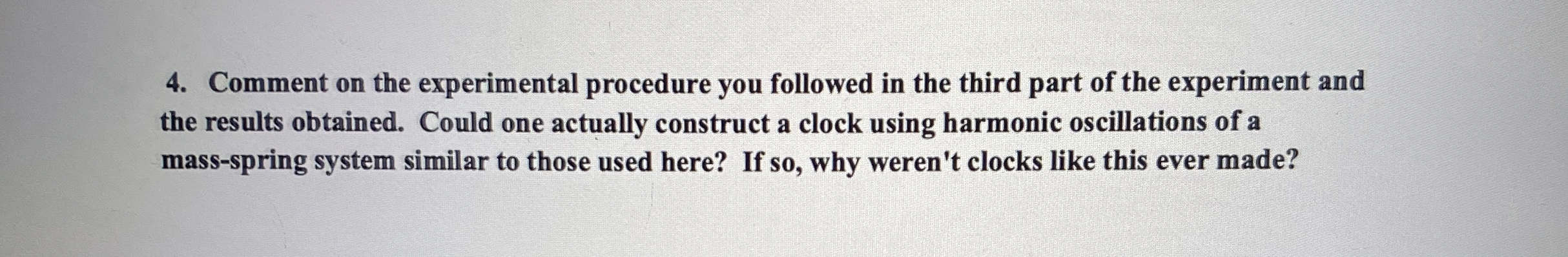 Comment on the experimental procedure you