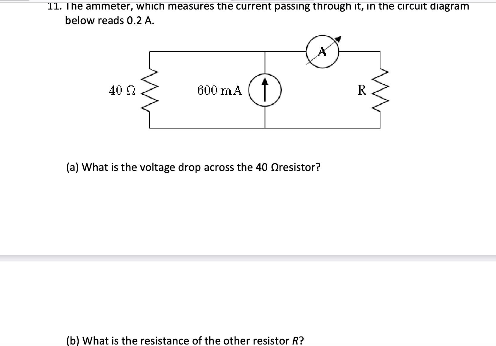 Ine ammeter, which measures the current passing