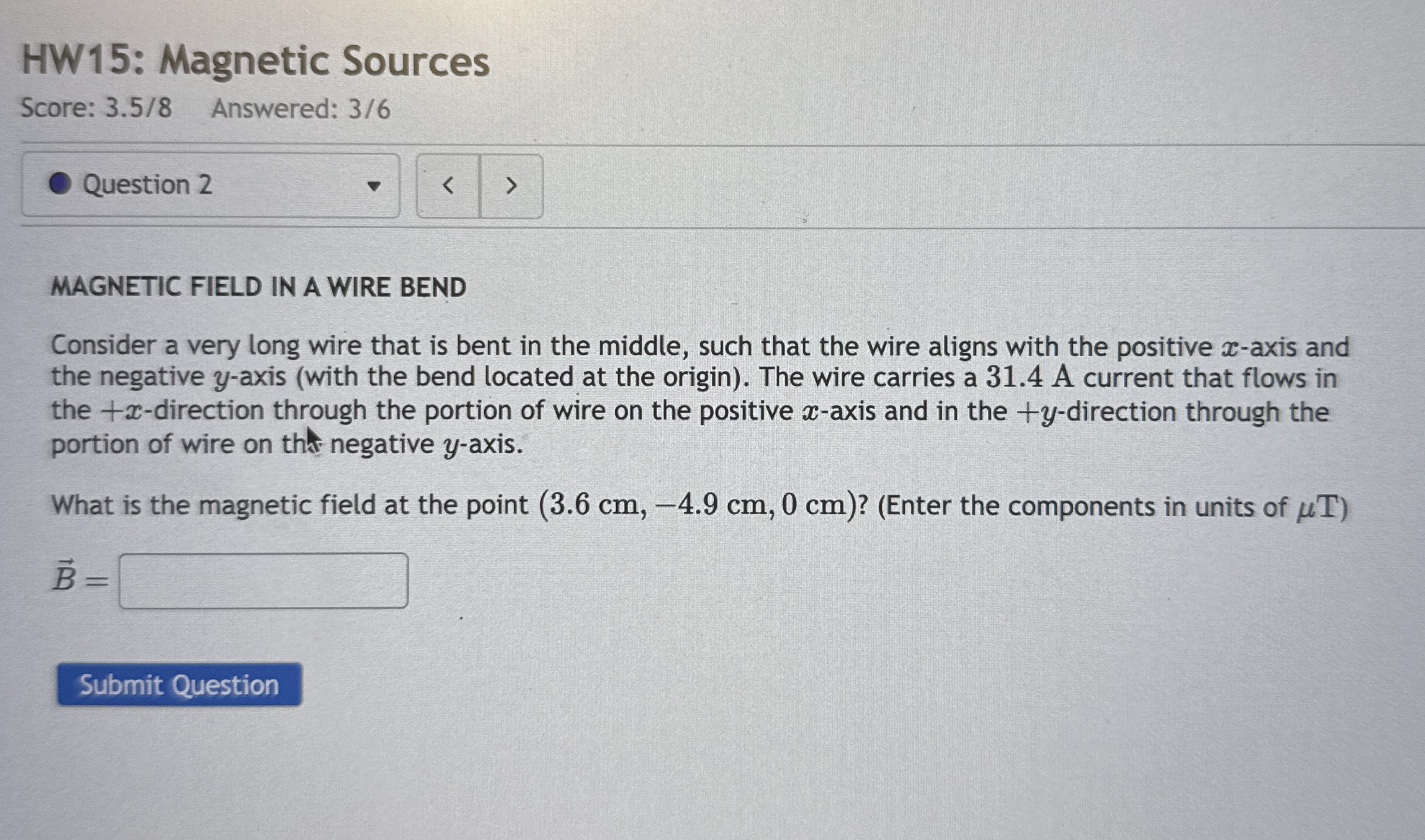 HW 1 5 : Magnetic Sources Score: 3 . 5 8