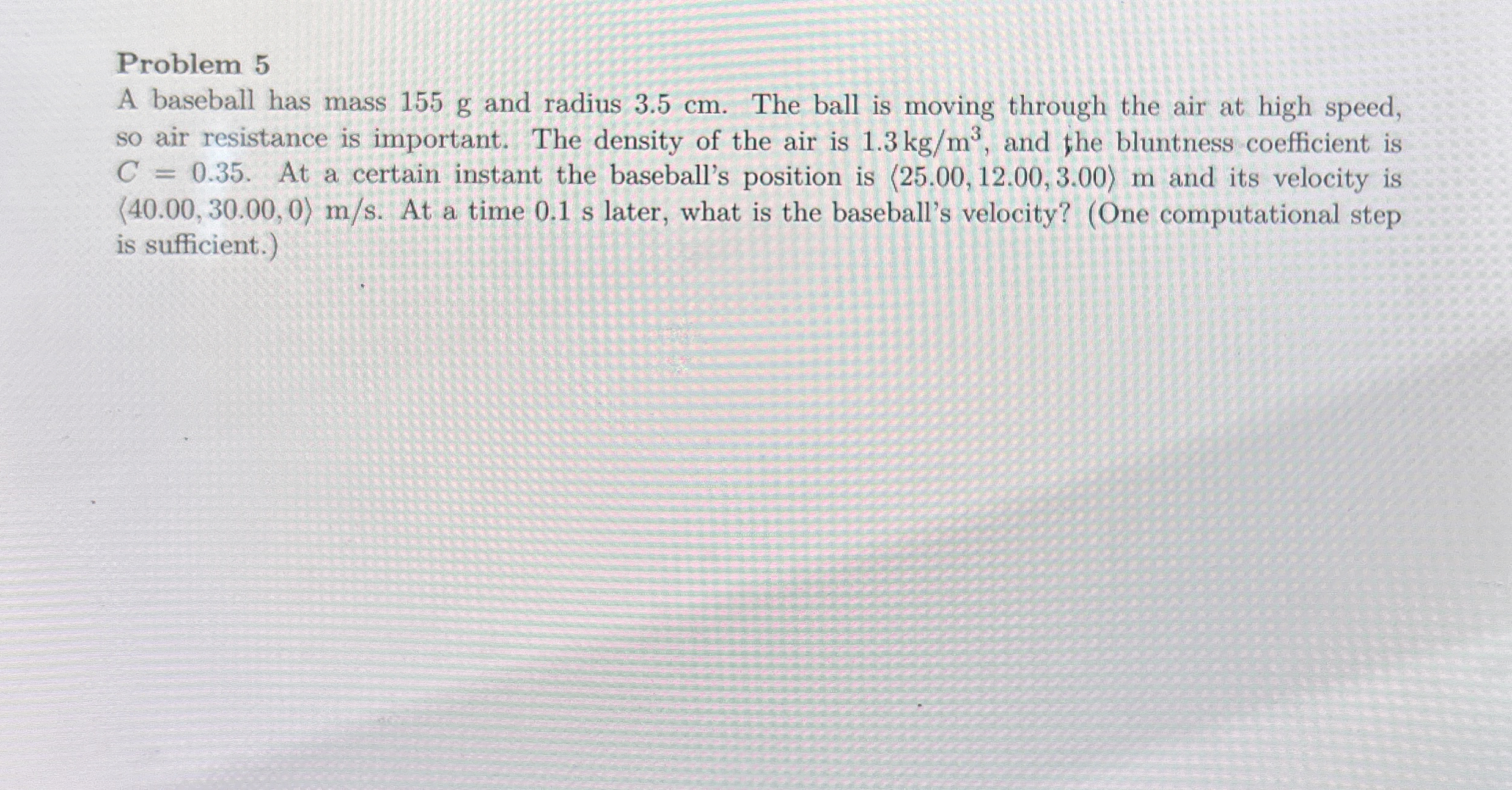 Problem 5 A baseball has mass 1 5 5 g and radius