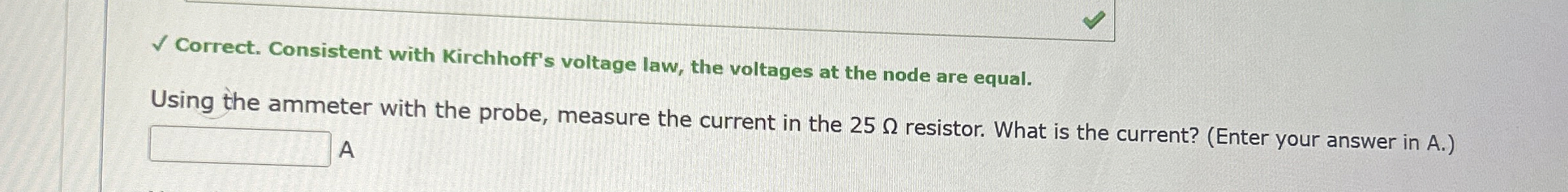 Using the ammeter with the probe, measure the